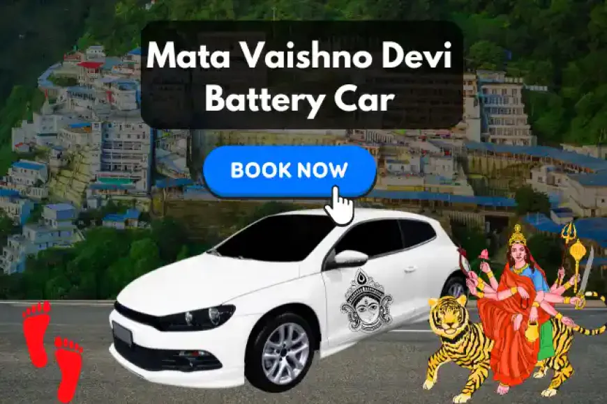 Vaishno Devi Battery Car Booking